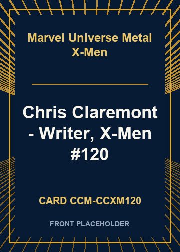 Chris Claremont - Writer, X-Men #120 card thumbnail