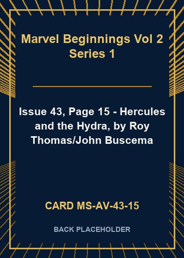 Issue 43, Page 15 - Hercules and the Hydra, by Roy Thomas/John Buscema back card image
