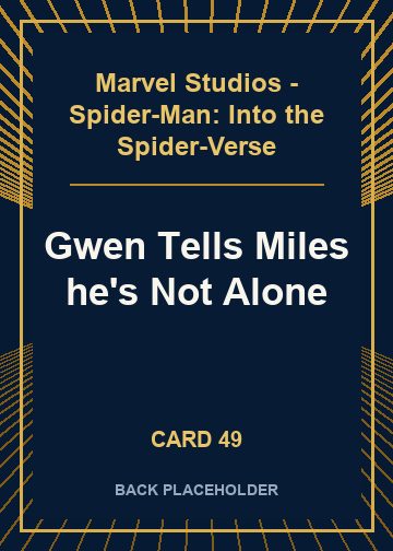Gwen Tells Miles he's Not Alone back card image