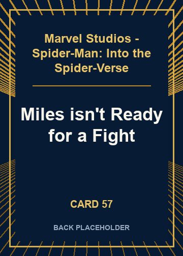 Miles isn't Ready for a Fight back card image