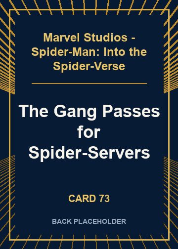 The Gang Passes for Spider-Servers back card image