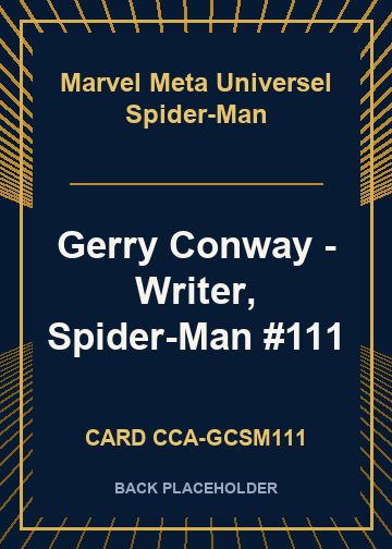 Gerry Conway - Writer, Spider-Man #111 back card image
