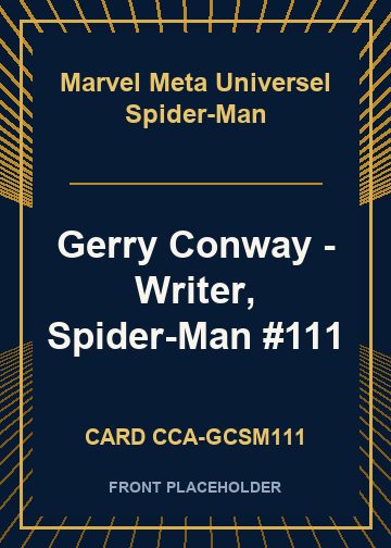 Gerry Conway - Writer, Spider-Man #111 front card image