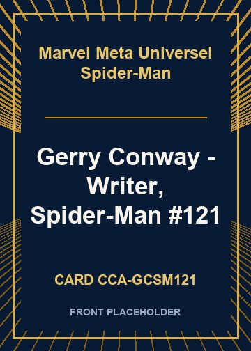 Gerry Conway - Writer, Spider-Man #121 card thumbnail
