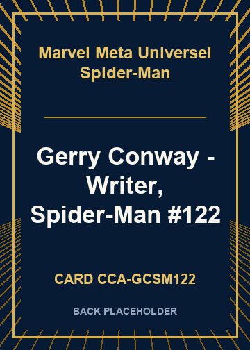 Gerry Conway - Writer, Spider-Man #122 back card image