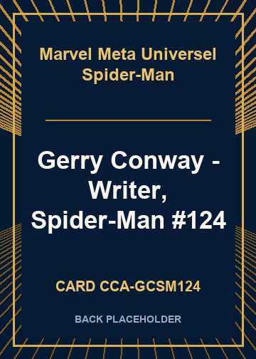 Gerry Conway - Writer, Spider-Man #124 back card image