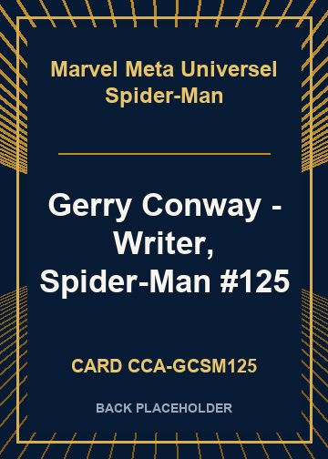 Gerry Conway - Writer, Spider-Man #125 back card image
