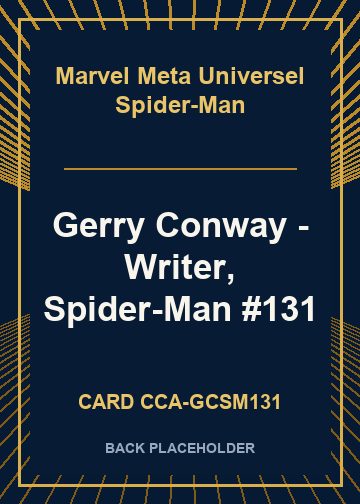 Gerry Conway - Writer, Spider-Man #131 back card image