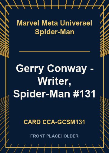 Gerry Conway - Writer, Spider-Man #131 card thumbnail