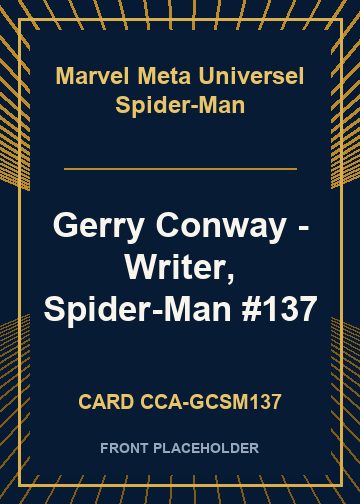 Gerry Conway - Writer, Spider-Man #137 front card image