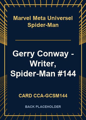 Gerry Conway - Writer, Spider-Man #144 back card image