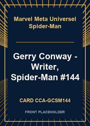 Gerry Conway - Writer, Spider-Man #144 card thumbnail