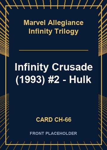 Infinity Crusade (1993) #2 - Hulk front card image