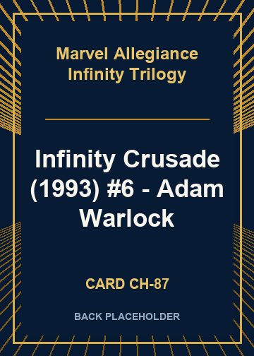 Infinity Crusade (1993) #6 - Adam Warlock back card image