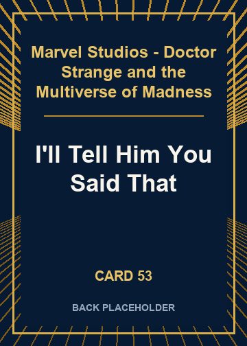 I'll Tell Him You Said That back card image