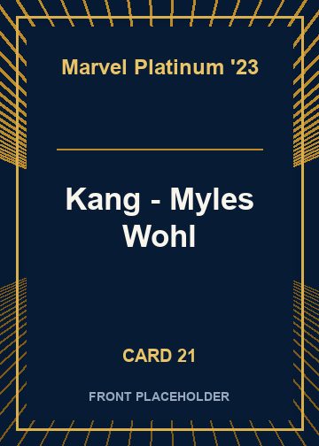 Kang - Myles Wohl card thumbnail