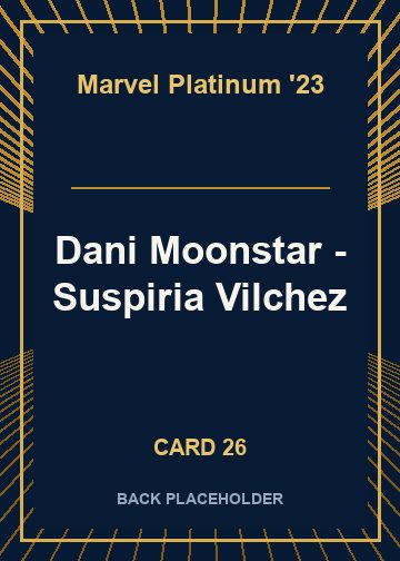 Dani Moonstar - Suspiria Vilchez back card image