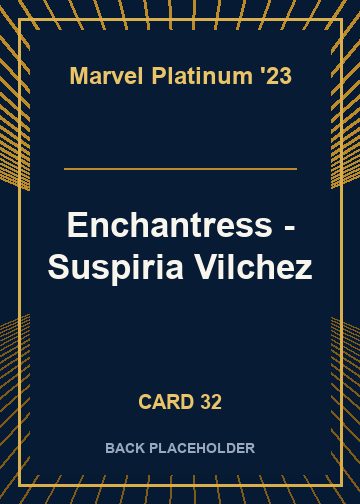 Enchantress - Suspiria Vilchez back card image