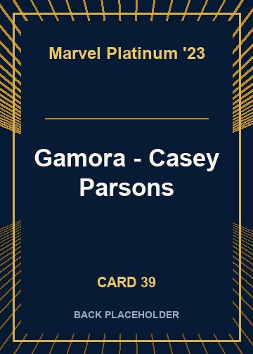 Gamora - Casey Parsons back card image