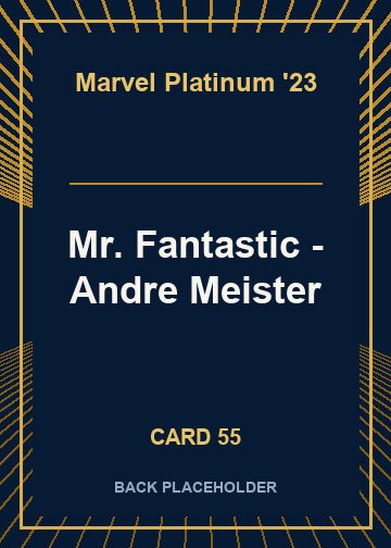 Mr. Fantastic - Andre Meister back card image