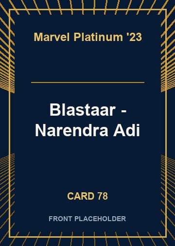 Blastaar - Narendra Adi card thumbnail