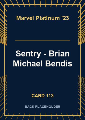 Sentry - Brian Michael Bendis back card image