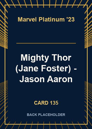 Mighty Thor (Jane Foster) - Jason Aaron back card image