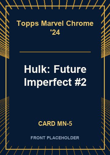 Hulk: Future Imperfect #2 front card image