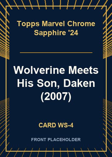 Wolverine Meets His Son, Daken (2007) card thumbnail