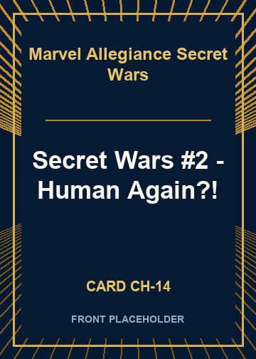Secret Wars #2 - Human Again?! front card image