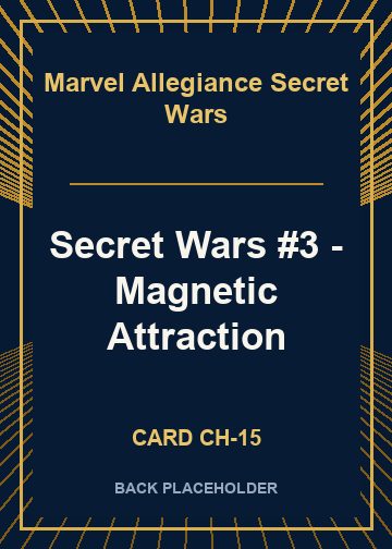 Secret Wars #3 - Magnetic Attraction back card image