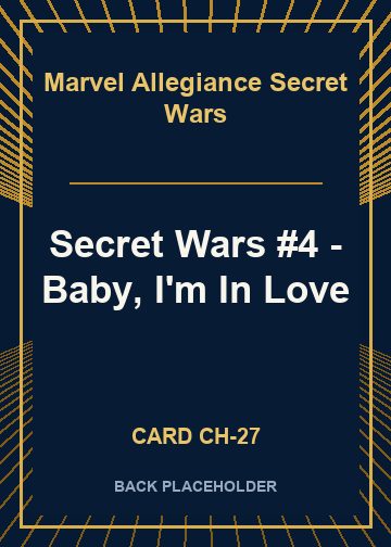 Secret Wars #4 - Baby, I'm In Love back card image