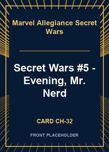 Secret Wars #5 - Evening, Mr. Nerd card thumbnail