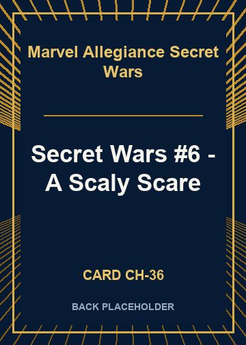 Secret Wars #6 - A Scaly Scare back card image