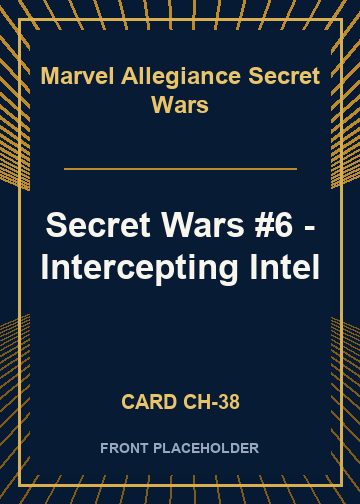Secret Wars #6 - Intercepting Intel front card image