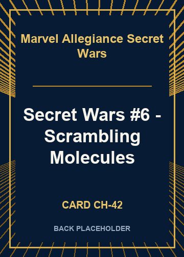 Secret Wars #6 - Scrambling Molecules back card image