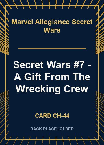 Secret Wars #7 - A Gift From The Wrecking Crew back card image