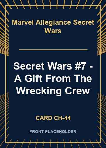 Secret Wars #7 - A Gift From The Wrecking Crew card thumbnail