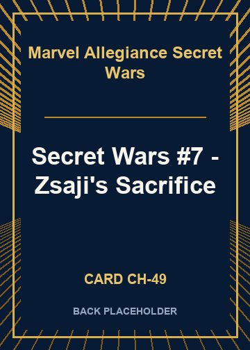 Secret Wars #7 - Zsaji's Sacrifice back card image