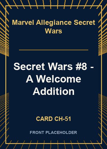 Secret Wars #8 - A Welcome Addition front card image