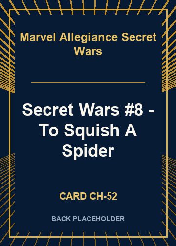 Secret Wars #8 - To Squish A Spider back card image