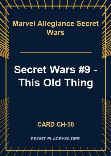 Secret Wars #9 - This Old Thing front card image