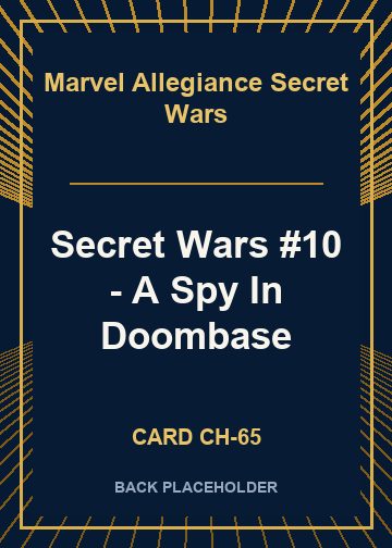 Secret Wars #10 - A Spy In Doombase back card image
