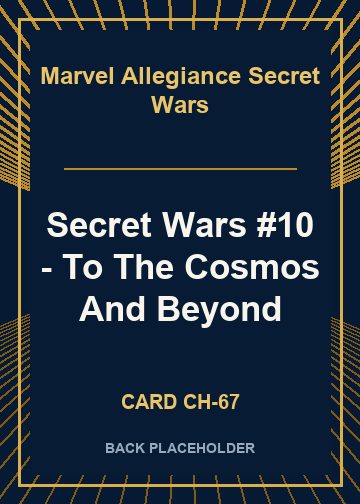 Secret Wars #10 - To The Cosmos And Beyond back card image