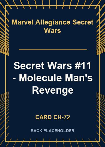 Secret Wars #11 - Molecule Man's Revenge back card image