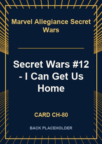 Secret Wars #12 - I Can Get Us Home back card image