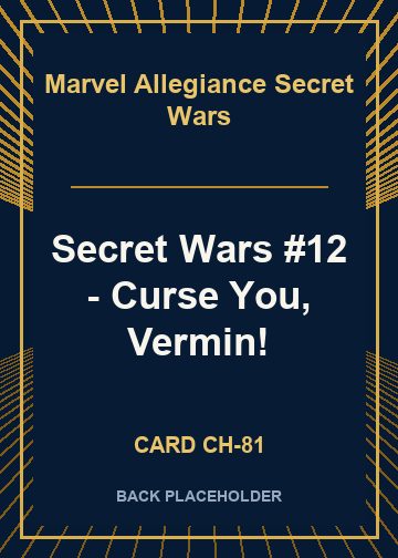 Secret Wars #12 - Curse You, Vermin! back card image