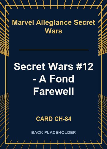 Secret Wars #12 - A Fond Farewell back card image