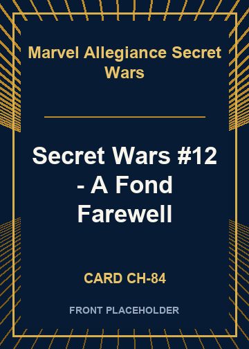 Secret Wars #12 - A Fond Farewell card thumbnail