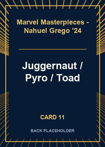 Juggernaut / Pyro / Toad back card image